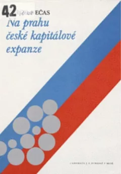 Na prahu české kapitálové expanze