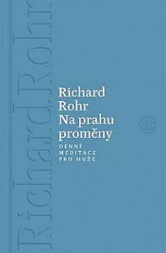 Na prahu proměny - Denní meditace pro muže