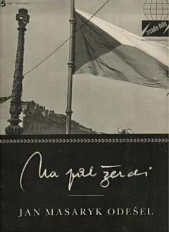 Na půl žerdi - Jan Masaryk odešel