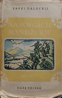 Na sopkách Mandžurie - 1. díl