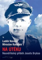 Na útěku: Neuvěřitelný příběh Josefa Brykse