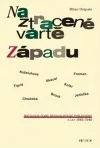 Na ztracené vartě Západu