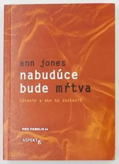 Nabudúce bude mŕtva