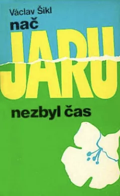 Nač jaru nezbyl čas