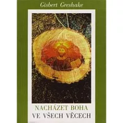 Nacházet Boha ve všech věcech