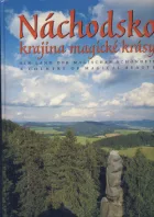 Náchodsko: Krajina magické krásy / Land der magischen Schönheit / Country of Magical Beauty