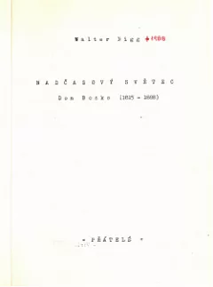 Nadčasový světec; Don Bosko (1815-1888)