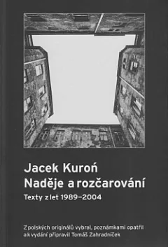 Naděje a rozčarování: Texty z let 1989-2004