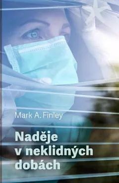 Naděje v neklidných dobách