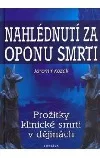 Nahlédnutí za oponu smrti