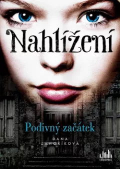 Nahlížení: Podivný začátek