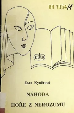 Náhoda, Hoře z nerozumu