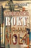 Najbúrlivejšie roky Adriana Mola