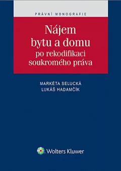 Nájem bytu a domu po rekodifikaci soukromého práva