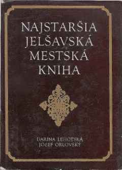 Najstaršia jelšavská mestská kniha