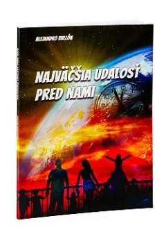 Najväčšia udalosť pred nami