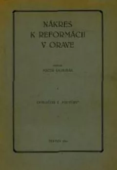Nákres k reformácii v Orave
