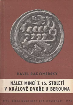 Nález mincí z 15. století v Králově Dvoře u Berouna