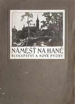 Náměšť na Hané, Biskupství a Nové Dvory