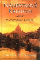 Náměstkové Kristovi: Životopisy papežů