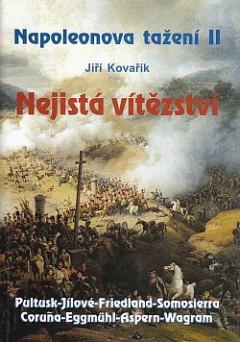 Napoleonova tažení II - Nejistá vítězství