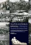 Napoleonská epocha / L'époque Napoléonienne