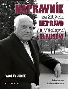 Nápravník zažitých nepravd (o Václavu Klausovi)