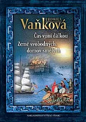 Čas voní dálkou - Země svobodných, domov smělých