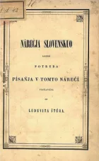 Nárečja Slovenskuo alebo potreba písaňja v tomto nárečí