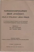 Národohospodářský sbor jihočeský, cíle a výsledky jeho prací