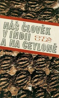 Náš člověk v Indii a na Ceyloně