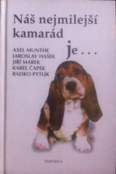 Náš nejmilejší kamarád je...