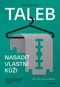 Nasadit vlastní kůži: Skryté asymetrie v každodenním životě