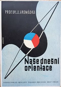 Naše dnešní orientace