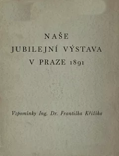Naše jubilejní výstava v Praze 1891