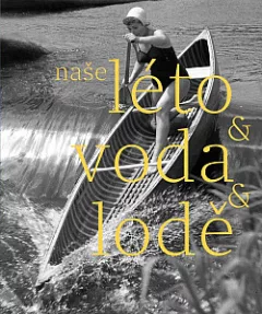 Naše léto & voda & lodě