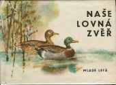 Naše lovná zvěř