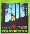 Naše poľovníctvo