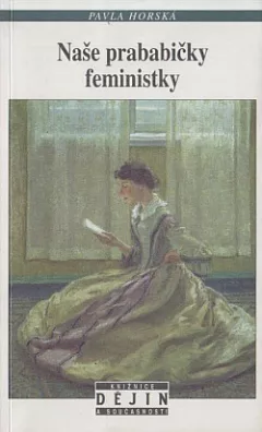 Naše prababičky feministky