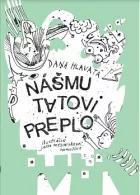 Nášmu tatovi preplo