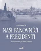 Naši panovníci a prezidenti
