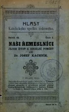 Naši řemeslníci, jejich život a sociální poměry