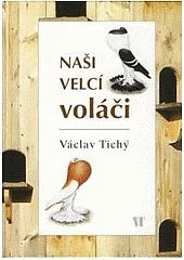 Naši velcí voláči