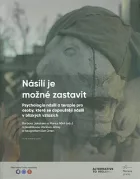 Násilí je možné zastavit - Psychologie násilí a terapie pro  osoby, které se dopouštějí násilí  v blízkých vztazích