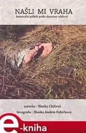 Našli mi vraha