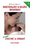 Nastávající a kojící maminky si vaří chutně a zdravě
