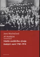 Nástin sociálního vývoje českých zemí 1781-1914