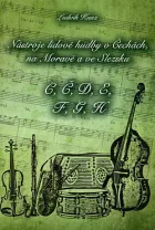 Nástroje lidové hudby v Čechách, na Moravě a ve Slezsku. Svazek 2., C, Č, D, E, F, G, H