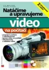 Natáčíme a upravujeme video na počítači