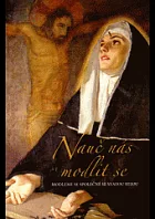 Nauč nás modlit se: modleme se společně se svatou Ritou